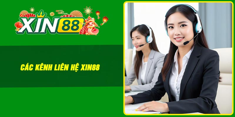 Các kênh liên hệ Xin88