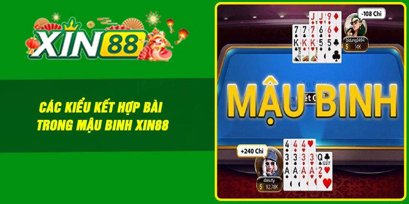 Các kiểu kết hợp bài trong mậu binh Xin88