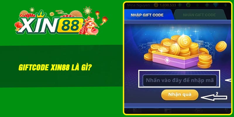 Giftcode Xin88 là gì?