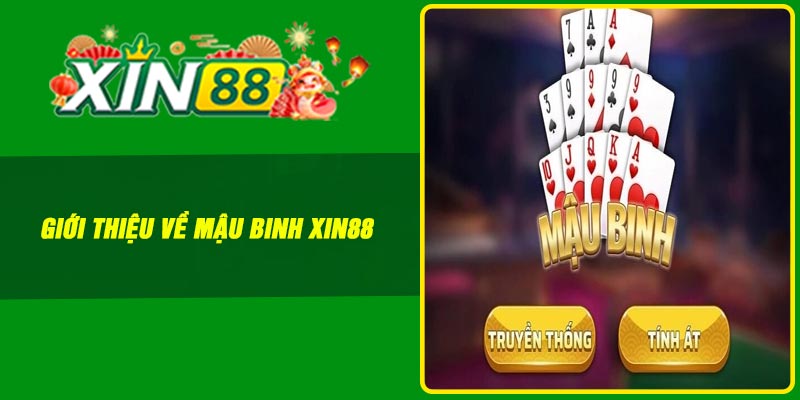 Giới thiệu về mậu binh xin88